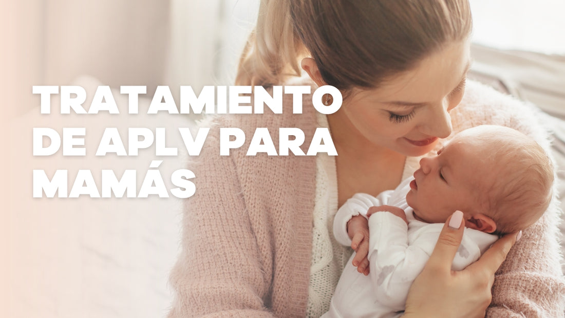 Guiando con Amor: Tratamiento de APLV para Mamás